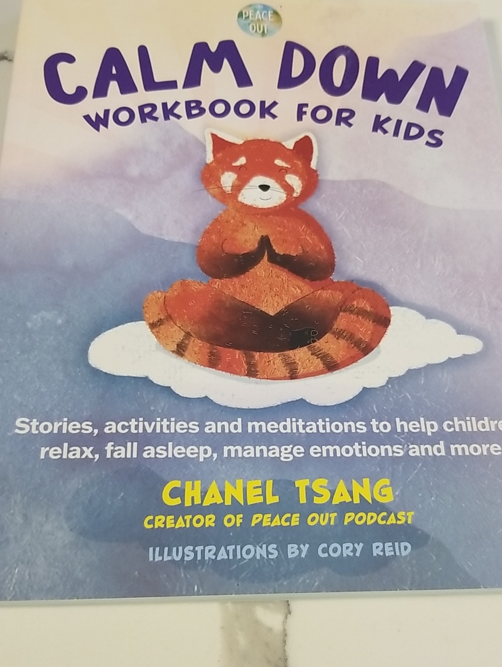 Calm Down Workbook for Kids by Chanel Tsang Creator Or Peace Out Podcast
